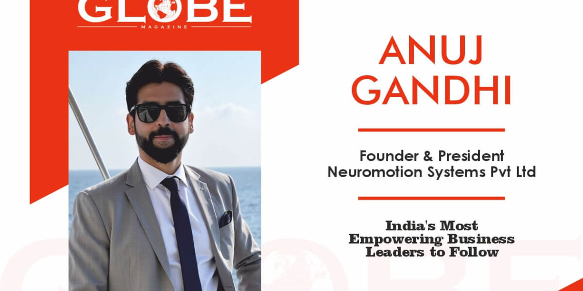 Anuj Gandhi: A Visionary Leader Shaping the Future of NMSPL