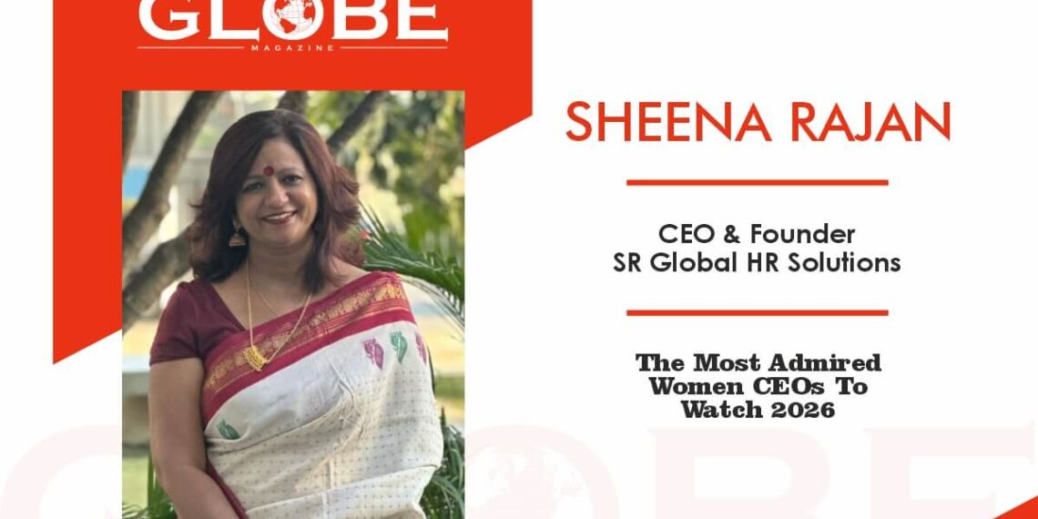 Sheena Rajan: Human Capital Architect for a Global Era